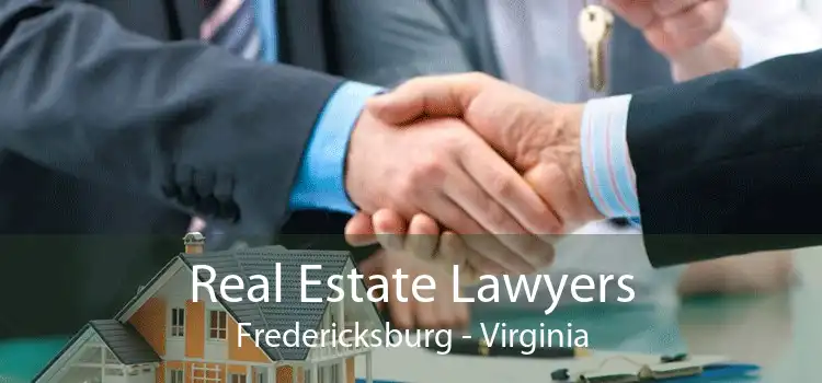 Real Estate Lawyers Fredericksburg - Virginia