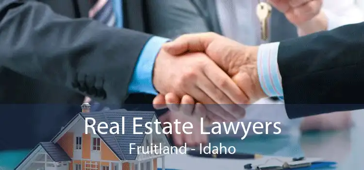 Real Estate Lawyers Fruitland - Idaho