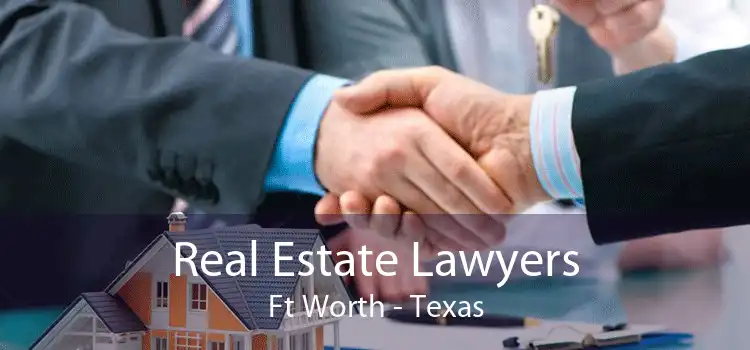 Real Estate Lawyers Ft Worth - Texas