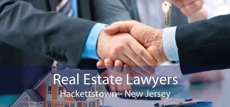 Real Estate Lawyers Hackettstown - New Jersey