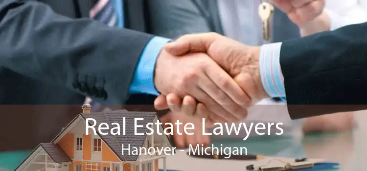 Real Estate Lawyers Hanover - Michigan