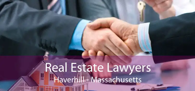 Real Estate Lawyers Haverhill - Massachusetts