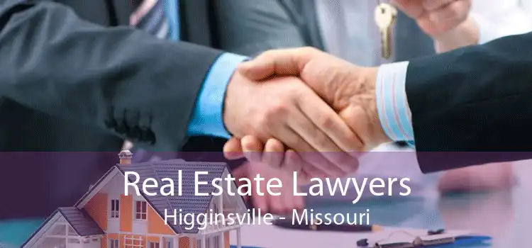 Real Estate Lawyers Higginsville - Missouri