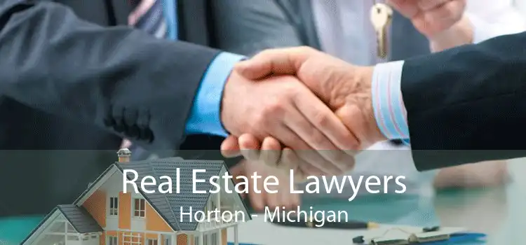 Real Estate Lawyers Horton - Michigan