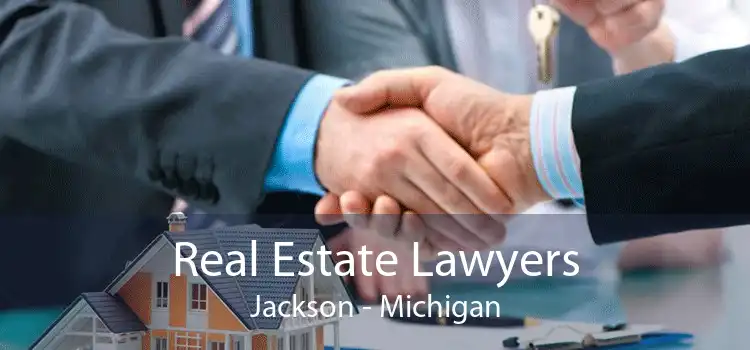 Real Estate Lawyers Jackson - Michigan