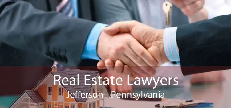 Real Estate Lawyers Jefferson - Pennsylvania