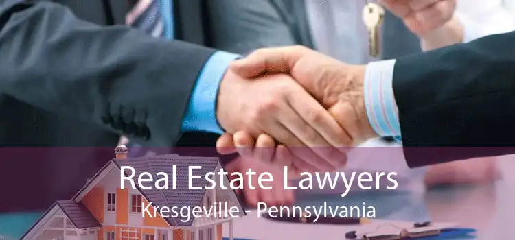 Real Estate Lawyers Kresgeville - Pennsylvania