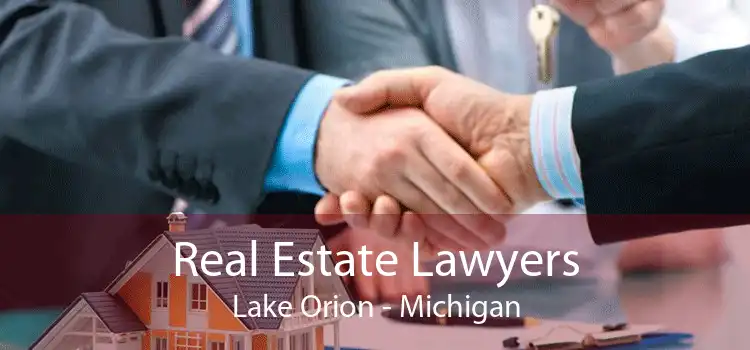 Real Estate Lawyers Lake Orion - Michigan