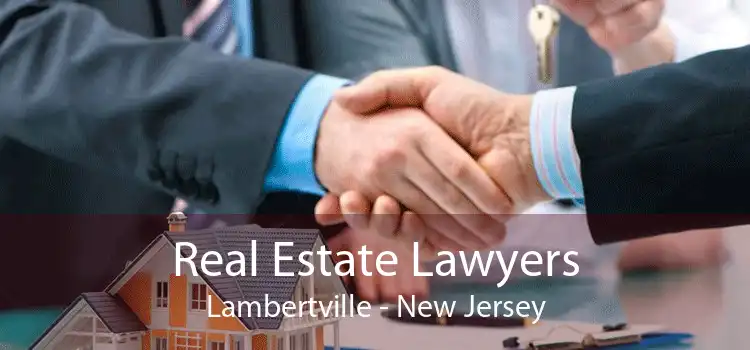 Real Estate Lawyers Lambertville - New Jersey