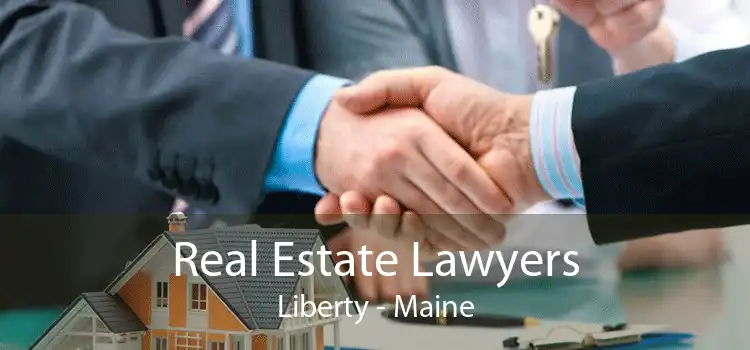 Real Estate Lawyers Liberty - Maine