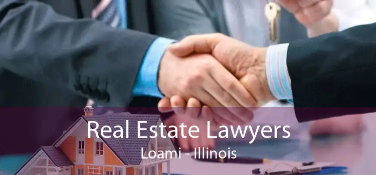Real Estate Lawyers Loami - Illinois