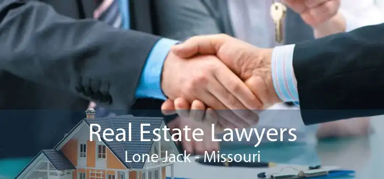 Real Estate Lawyers Lone Jack - Missouri