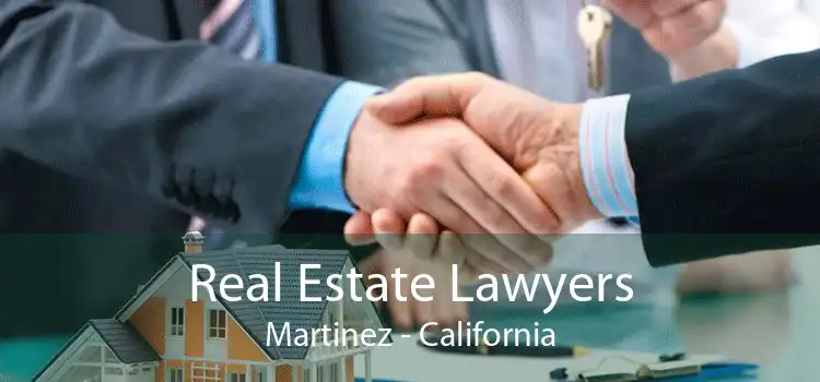 Real Estate Lawyers Martinez - California