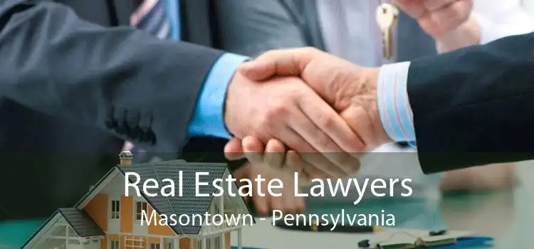 Real Estate Lawyers Masontown - Pennsylvania