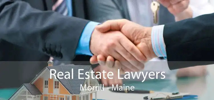 Real Estate Lawyers Morrill - Maine