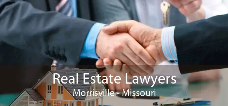 Real Estate Lawyers Morrisville - Missouri