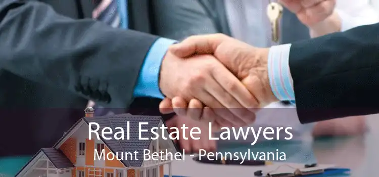 Real Estate Lawyers Mount Bethel - Pennsylvania