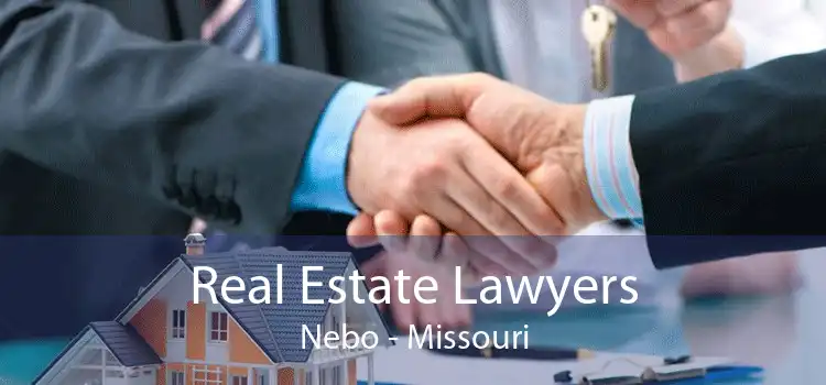 Real Estate Lawyers Nebo - Missouri