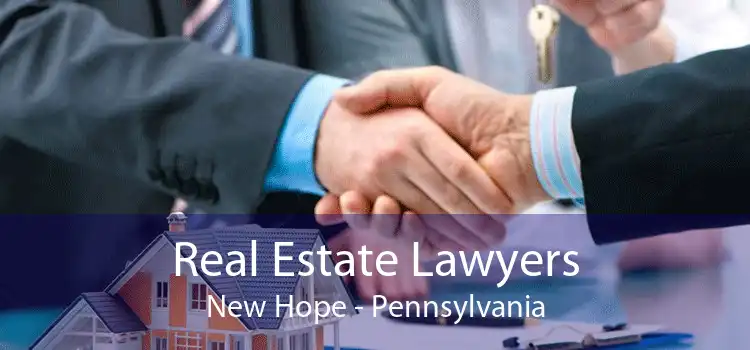Real Estate Lawyers New Hope - Pennsylvania