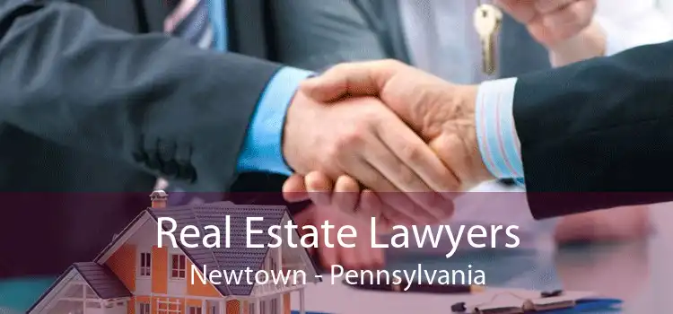 Real Estate Lawyers Newtown - Pennsylvania