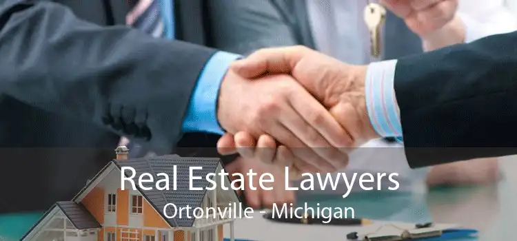 Real Estate Lawyers Ortonville - Michigan