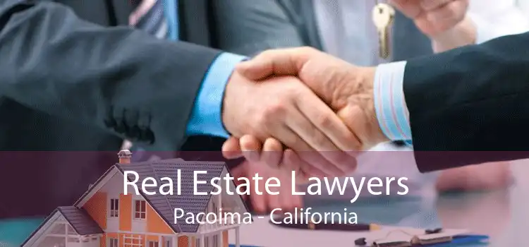 Real Estate Lawyers Pacoima - California