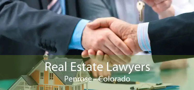 Real Estate Lawyers Penrose - Colorado