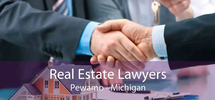 Real Estate Lawyers Pewamo - Michigan