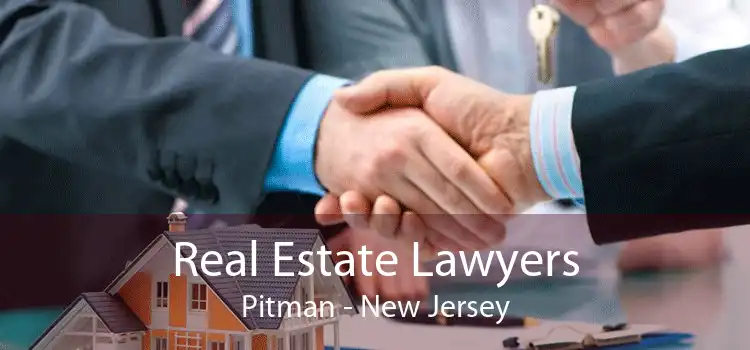 Real Estate Lawyers Pitman - New Jersey