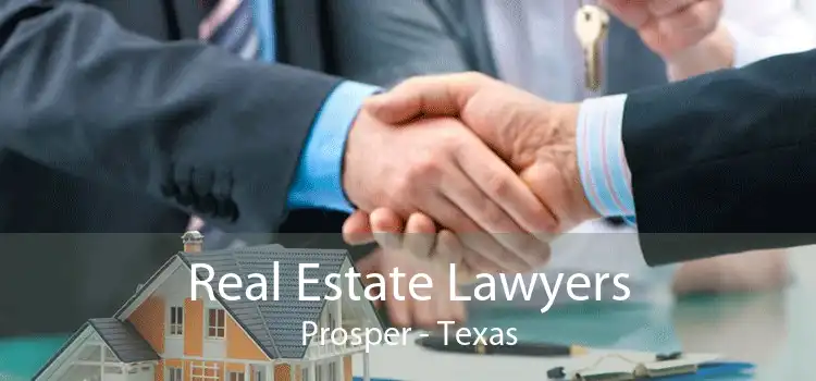 Real Estate Lawyers Prosper - Texas