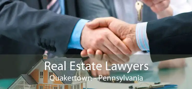 Real Estate Lawyers Quakertown - Pennsylvania