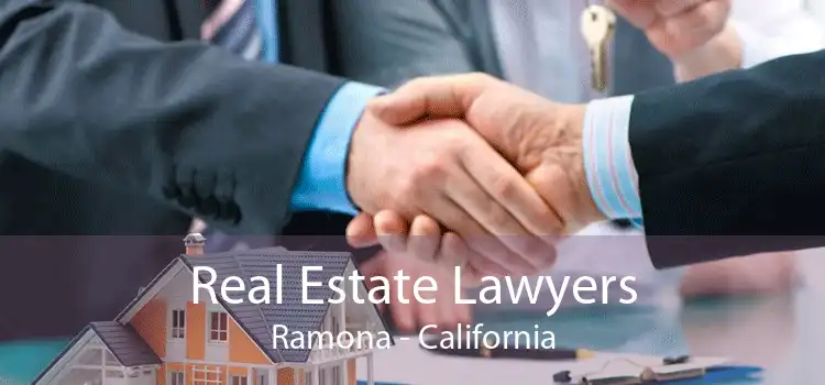 Real Estate Lawyers Ramona - California