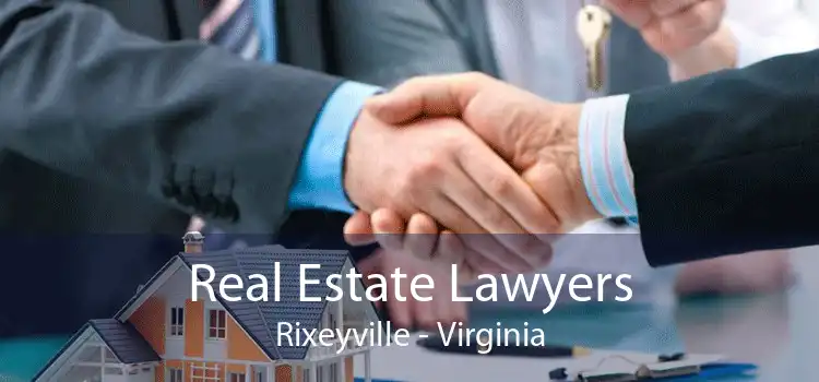 Real Estate Lawyers Rixeyville - Virginia