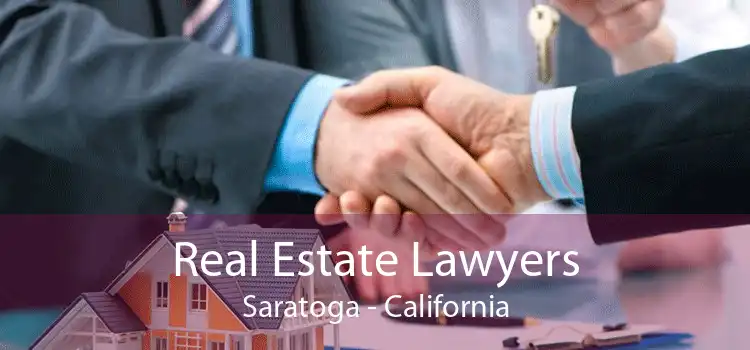 Real Estate Lawyers Saratoga - California