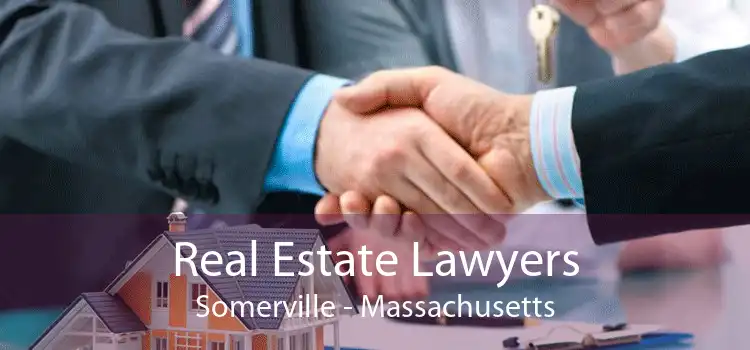 Real Estate Lawyers Somerville - Massachusetts