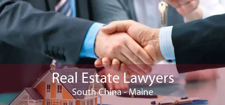 Real Estate Lawyers South China - Maine