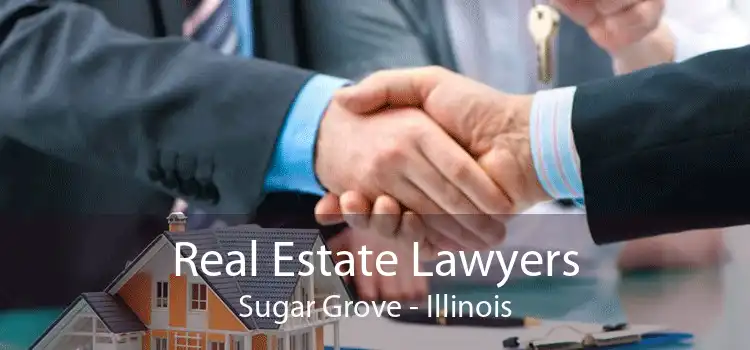 Real Estate Lawyers Sugar Grove - Illinois