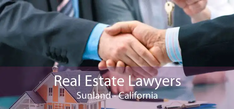 Real Estate Lawyers Sunland - California