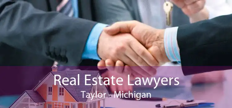 Real Estate Lawyers Taylor - Michigan