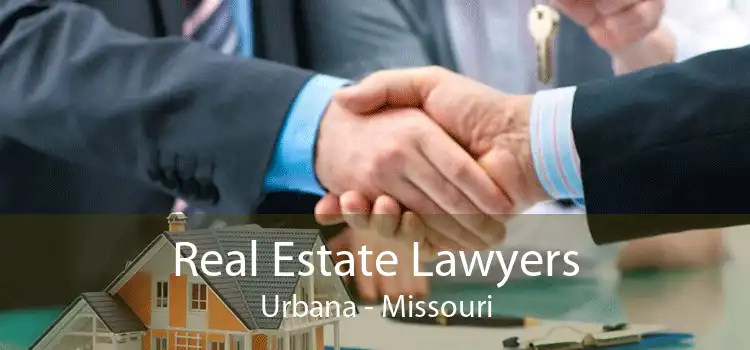 Real Estate Lawyers Urbana - Missouri