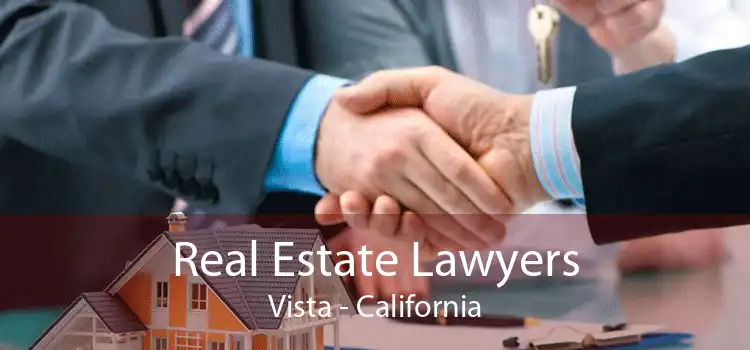 Real Estate Lawyers Vista - California