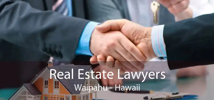 Real Estate Lawyers Waipahu - Hawaii