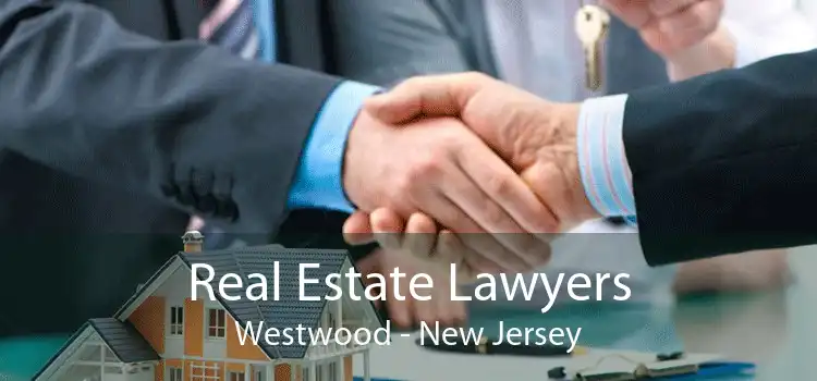 Real Estate Lawyers Westwood - New Jersey