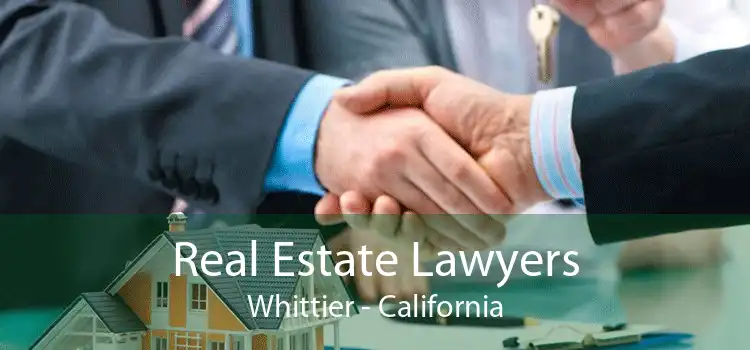 Real Estate Lawyers Whittier - California