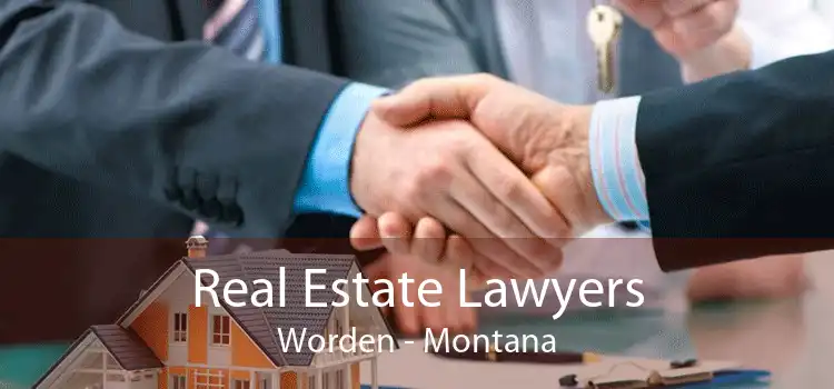 Real Estate Lawyers Worden - Montana