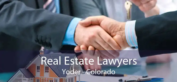 Real Estate Lawyers Yoder - Colorado