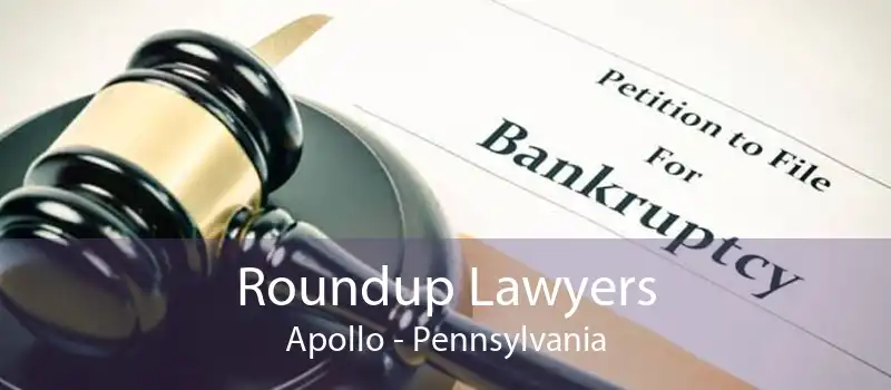Roundup Lawyers Apollo - Pennsylvania