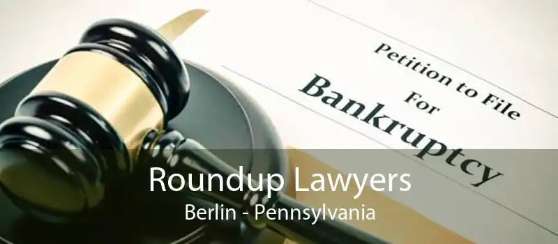 Roundup Lawyers Berlin - Pennsylvania