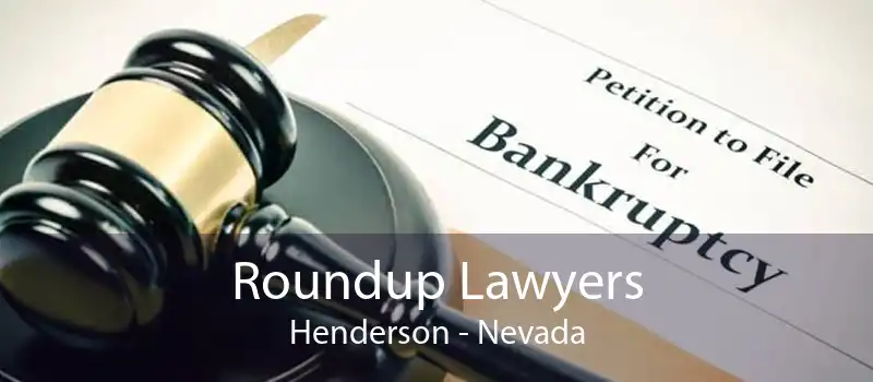 Roundup Lawyers Henderson - Nevada