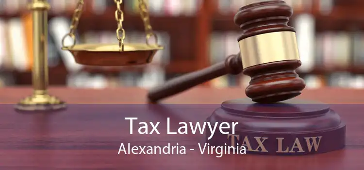 Tax Lawyer Alexandria - Virginia